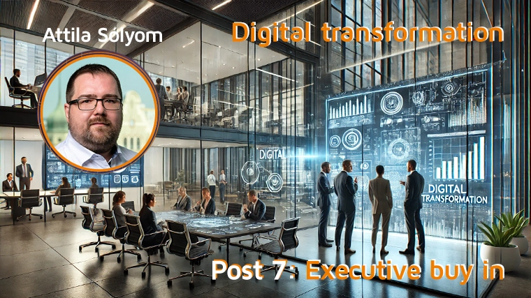 Securing Executive Buy-in for Digital Transformation